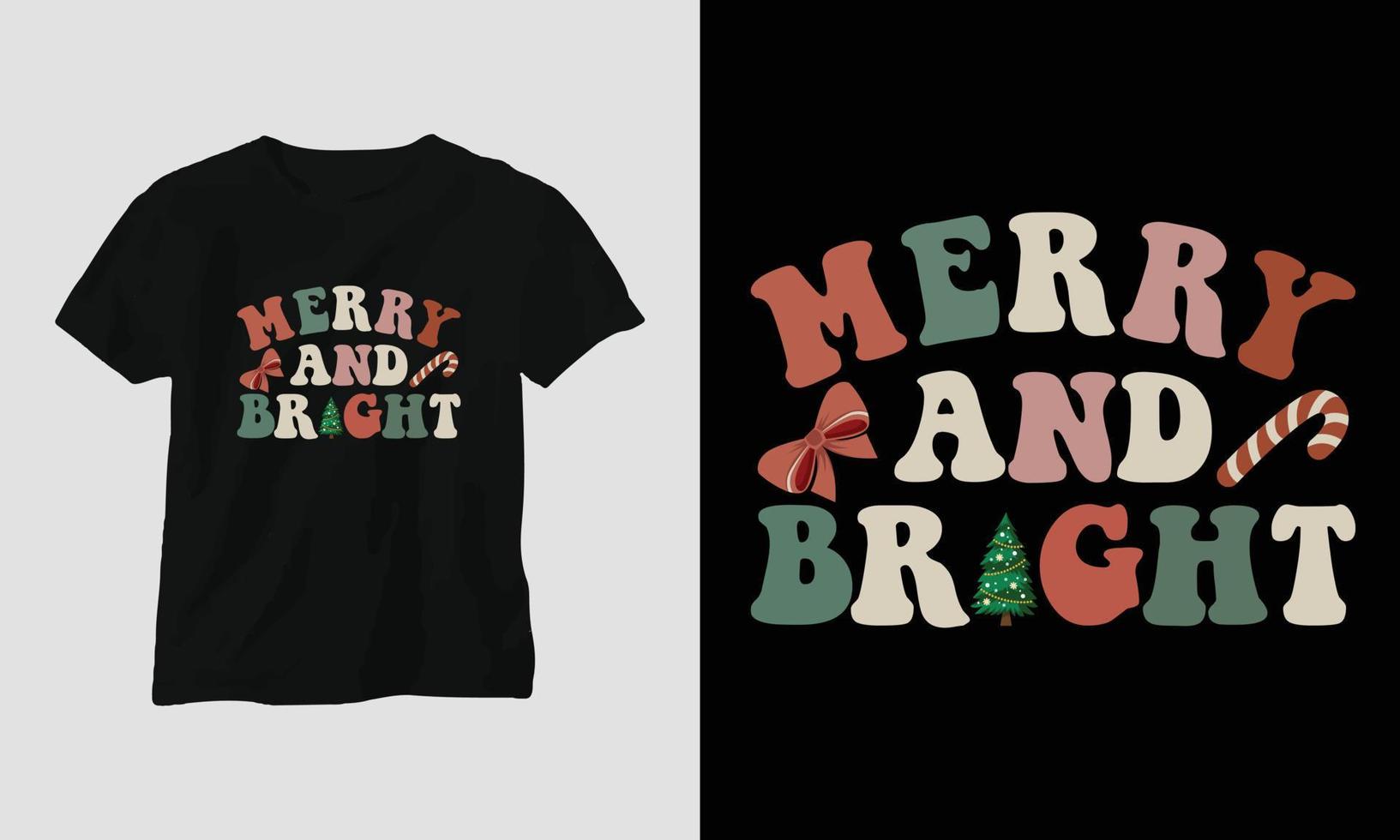 alegre e brilhante - camiseta svg de natal bacana e design de vestuário vetor