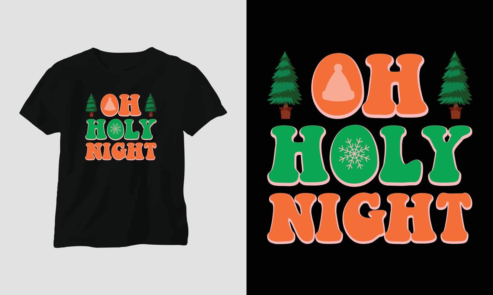 oh santa noite - t-shirt svg de natal e design de vestuário vetor