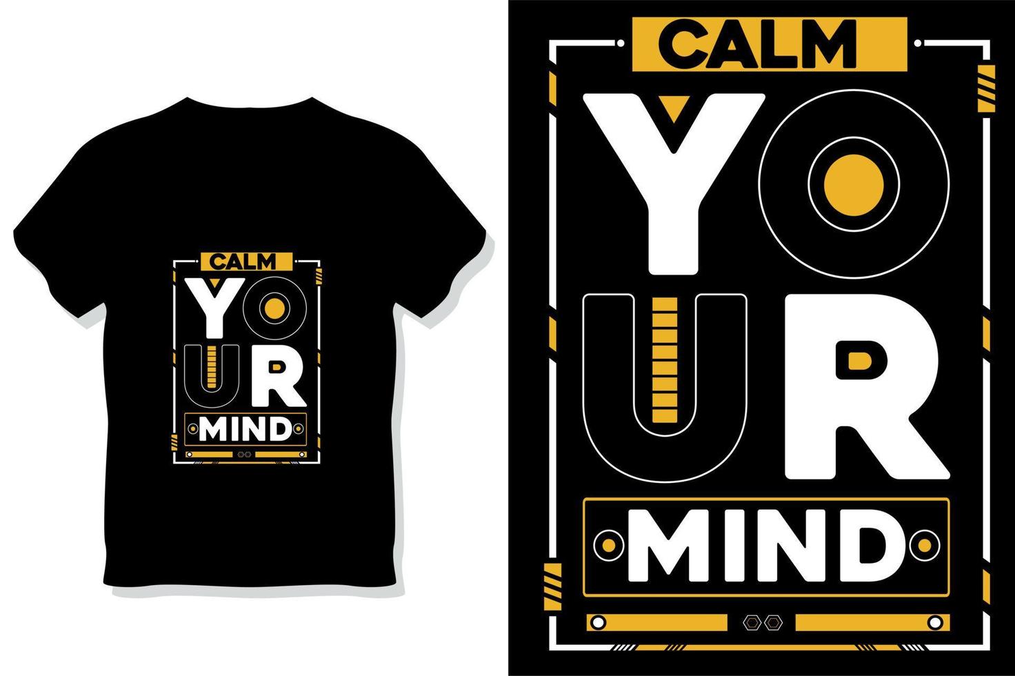 acalme sua mente design de camiseta com citações motivacionais modernas vetor