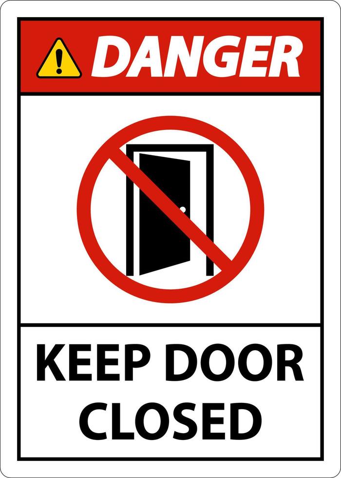 perigo mantenha a porta fechada sinal no fundo branco vetor