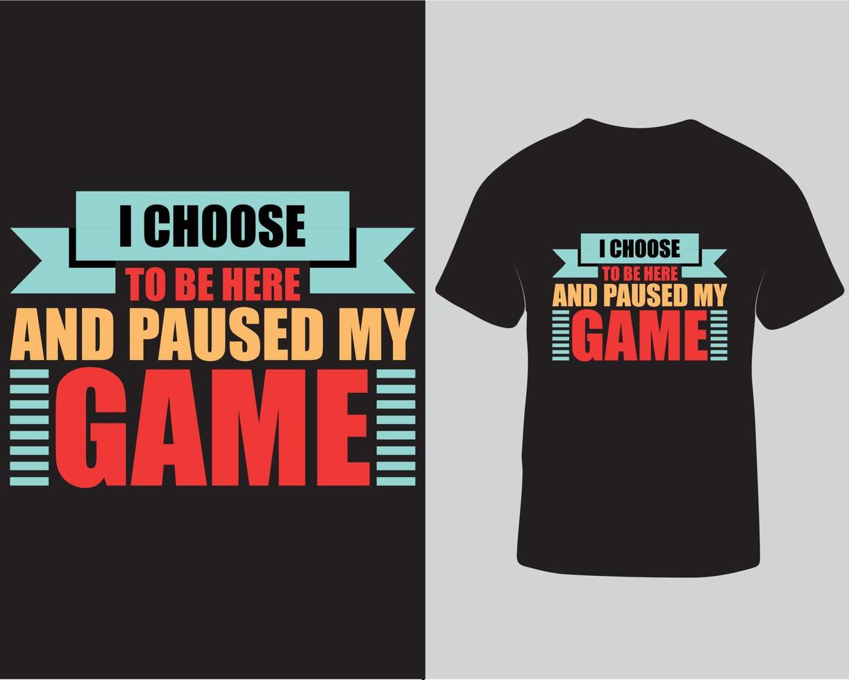 design de camiseta de jogos, pausou meu design de camiseta de tipografia de jogo para download gratuito de impressão vetor