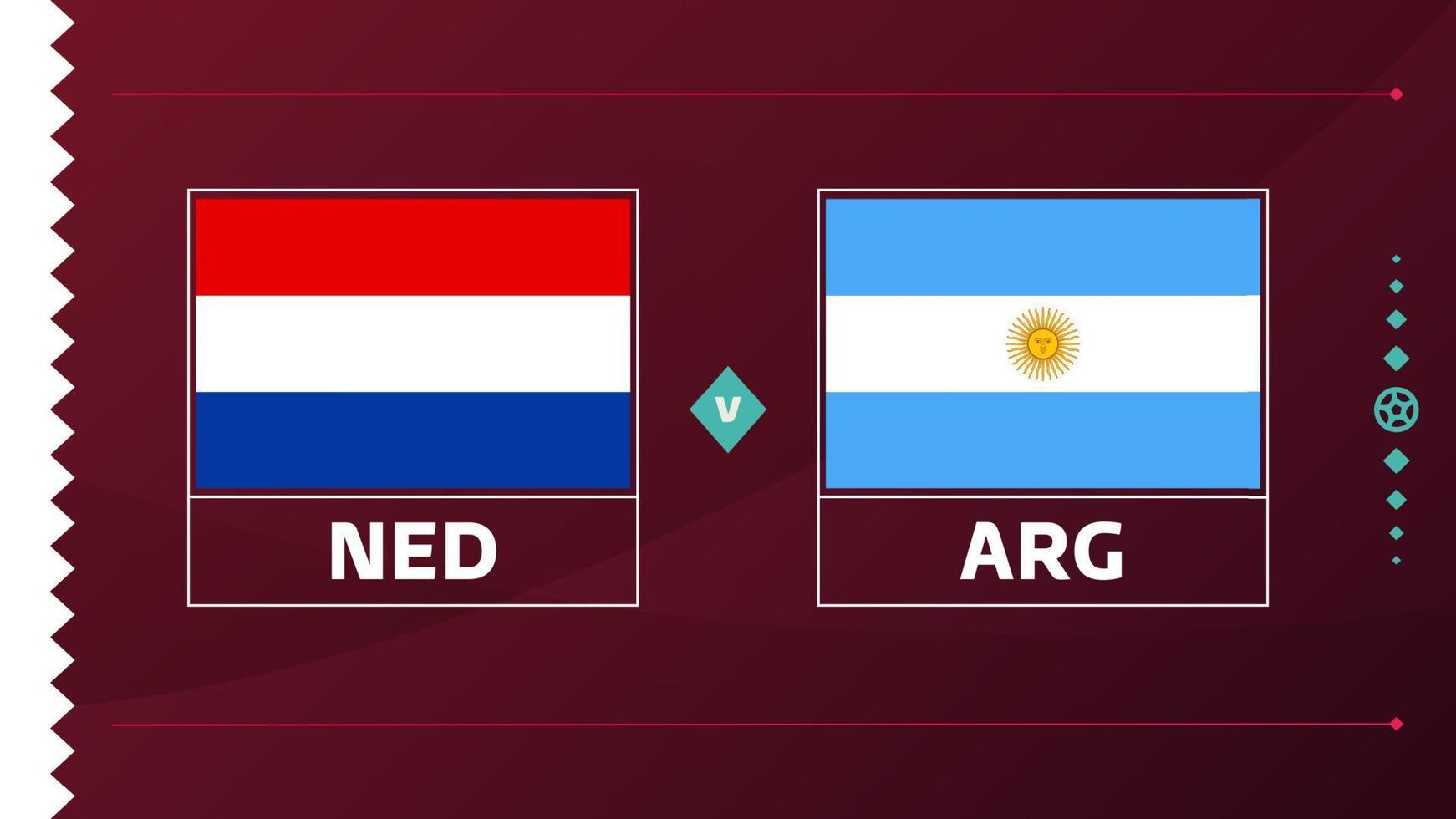 quartas de final do playoff da argentina holandesa partida de futebol 2022. partida do campeonato mundial de futebol de 2022 contra times de introdução ao fundo esportivo, pôster da competição do campeonato, vetor