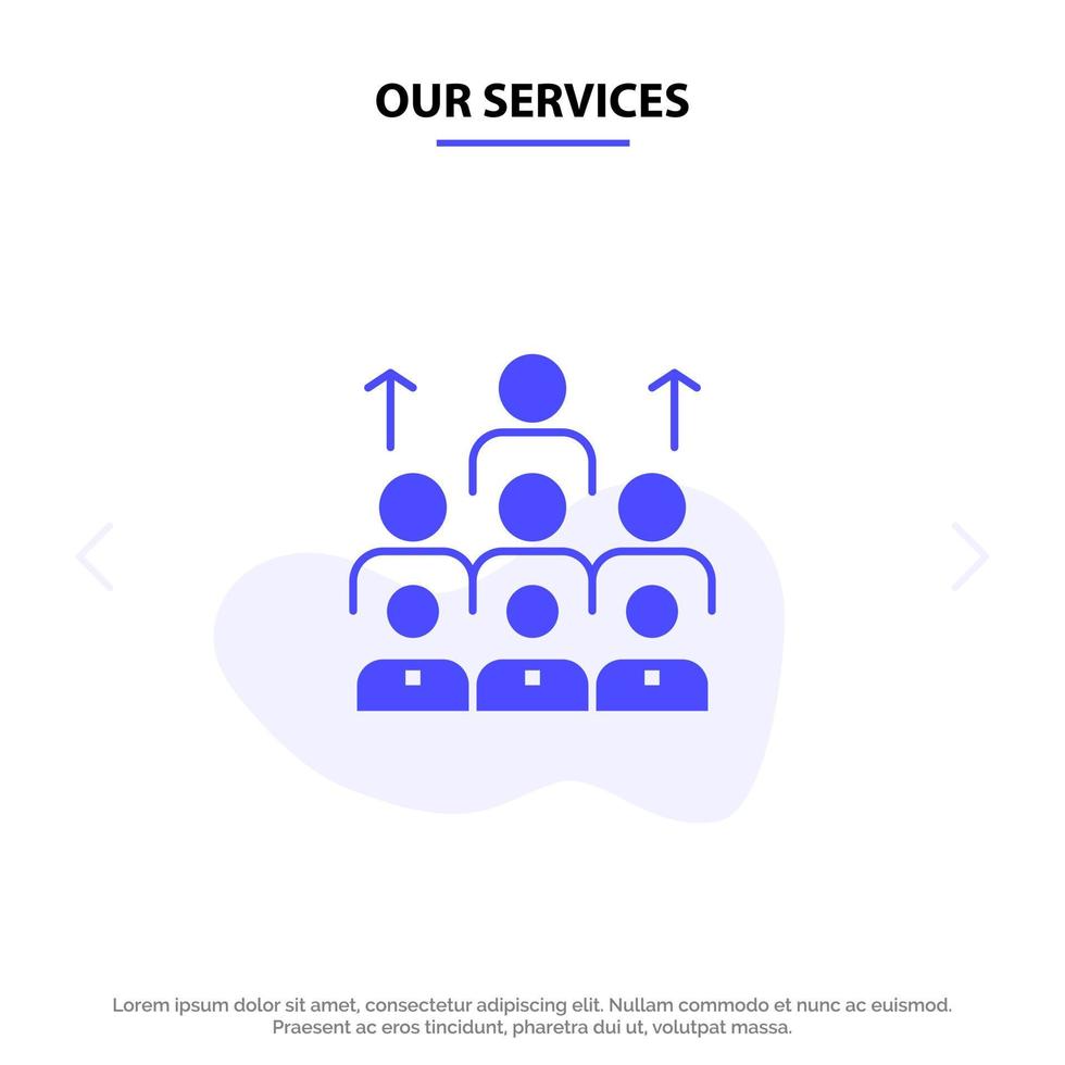 nossos serviços força de trabalho negócios liderança humana gestão organização recursos trabalho em equipe ícone sólido glifo modelo de cartão web vetor