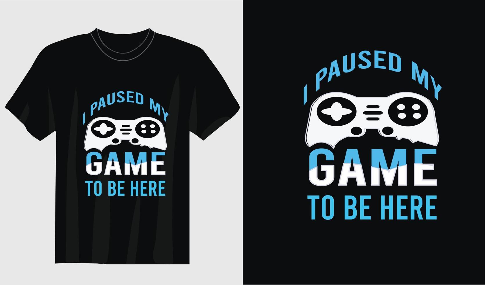 eu pausei meu jogo para estar aqui tipografia vintage gamer design de camiseta nova camiseta de jogo vetor