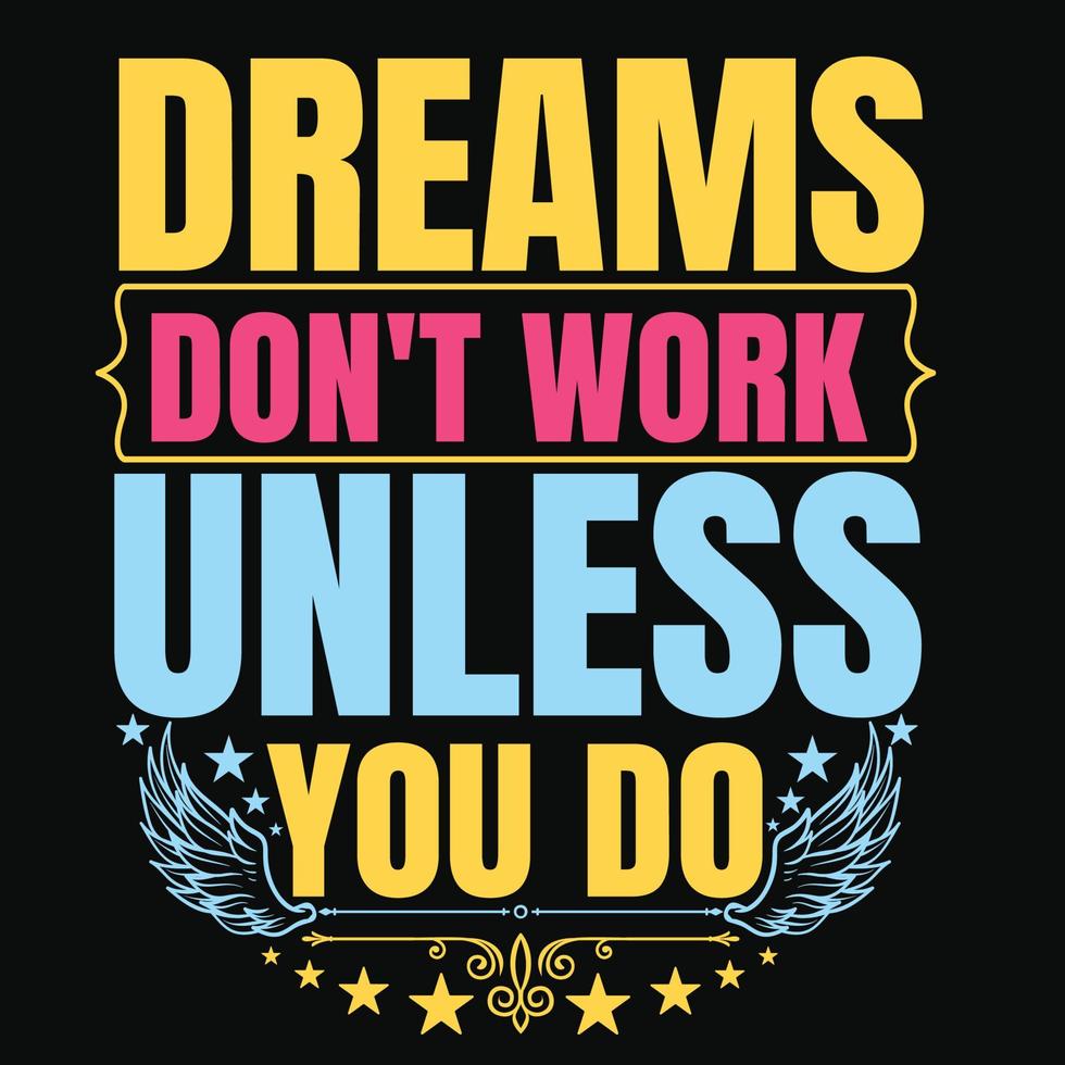 sonhos não funcionam a menos que você faça citações vetor