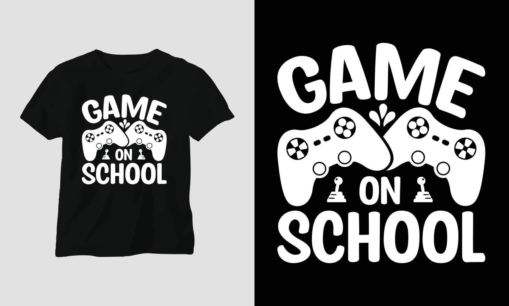 jogo na escola - gamer cita t-shirt e design de vestuário. tipografia, cartaz, brasão de armas, videogames, amor, jogos vetor