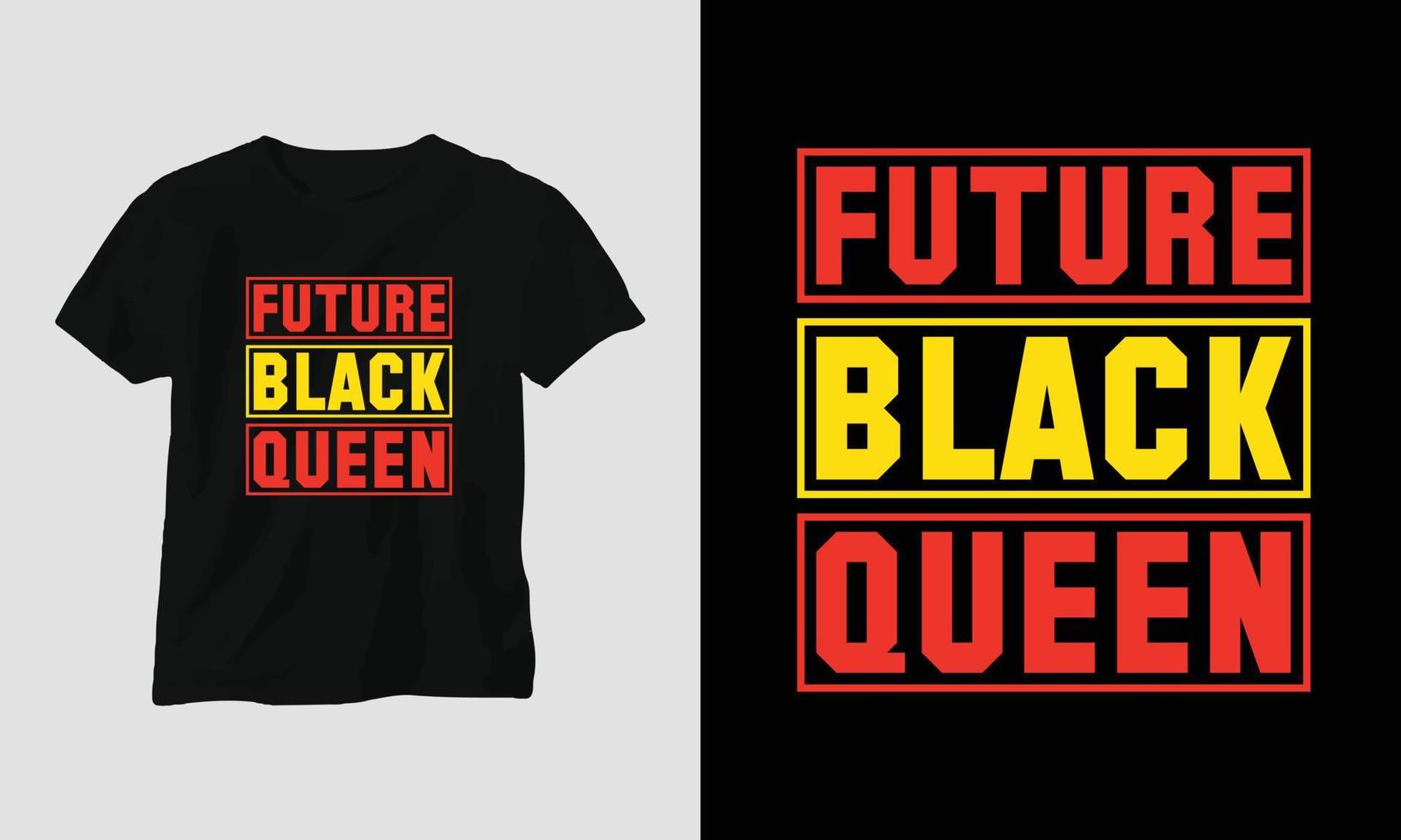 futura rainha negra - design de camiseta de história negra com punho, bandeira, mapa e padrão, bandeira, mapa, padrão vetor