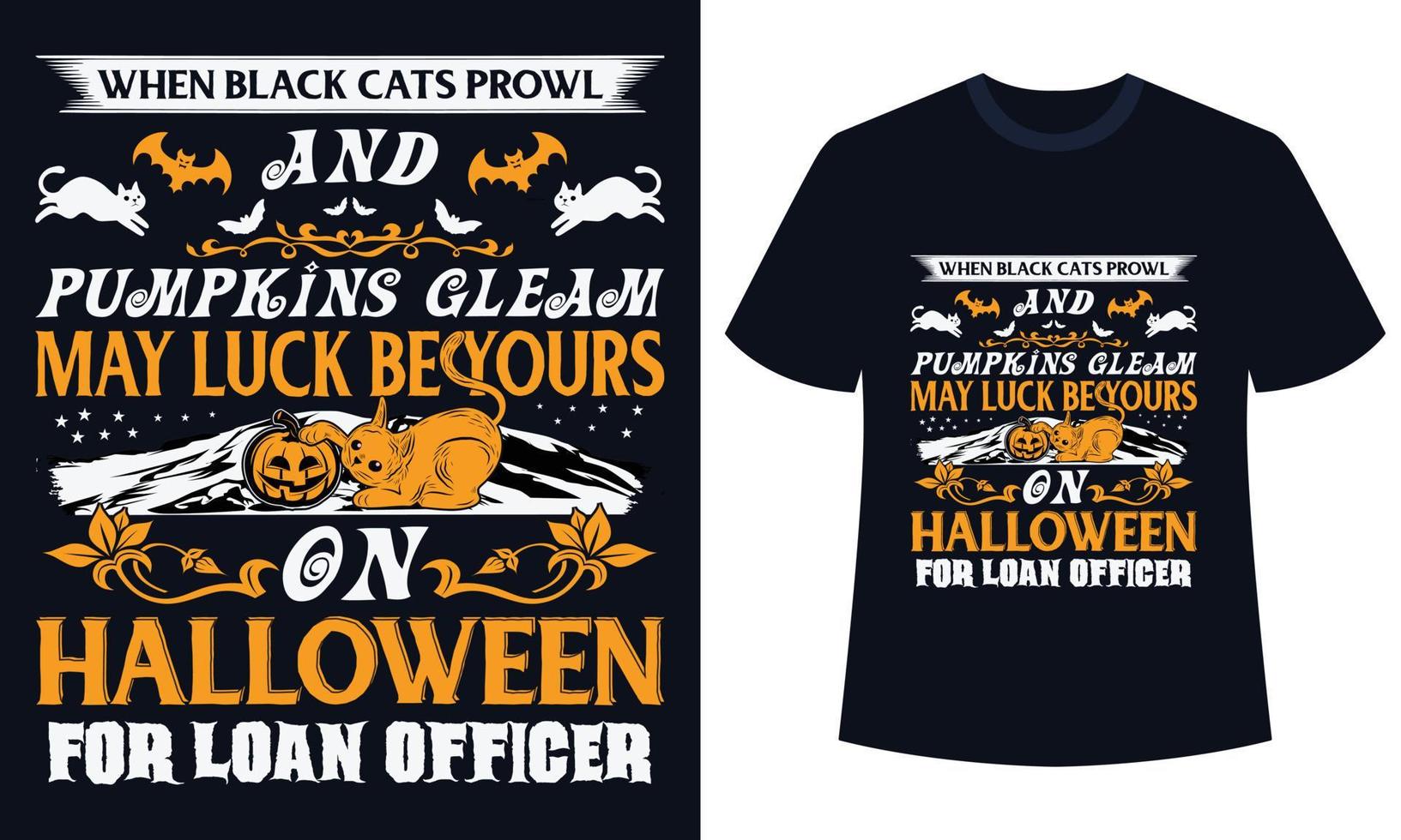 incrível design de camiseta do dia das bruxas quando gatos pretos rondam e abóboras brilham que a sorte seja sua no dia das bruxas para o oficial de empréstimo vetor