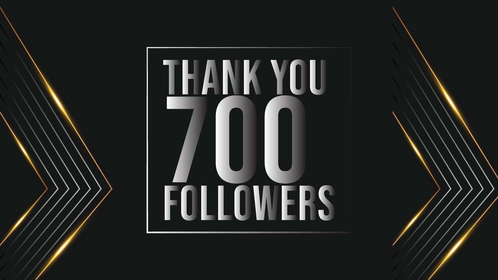 obrigado 700 seguidores banner de modelo de parabéns. modelo de celebração de 700 assinantes de seiscentos seguidores para mídias sociais vetor