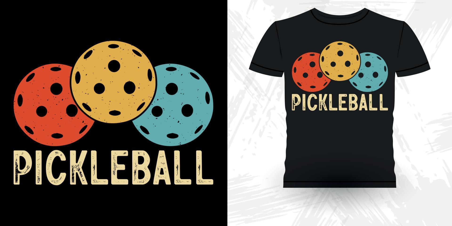 a vida é boa pickleball torna melhor engraçado jogador de pickleball esportes retrô vintage design de camiseta pickleball vetor