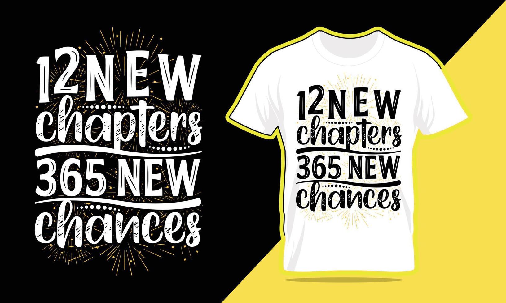 12 capítulos 365 novas chances, design de camiseta de ano novo vetor