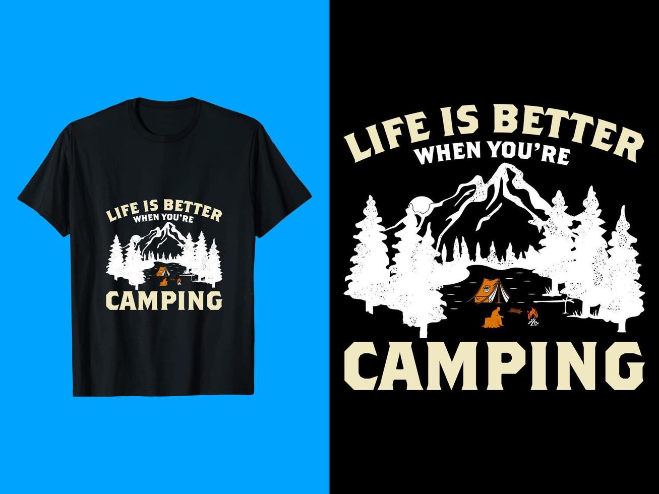 a vida é melhor quando você está acampando design de camiseta vetor