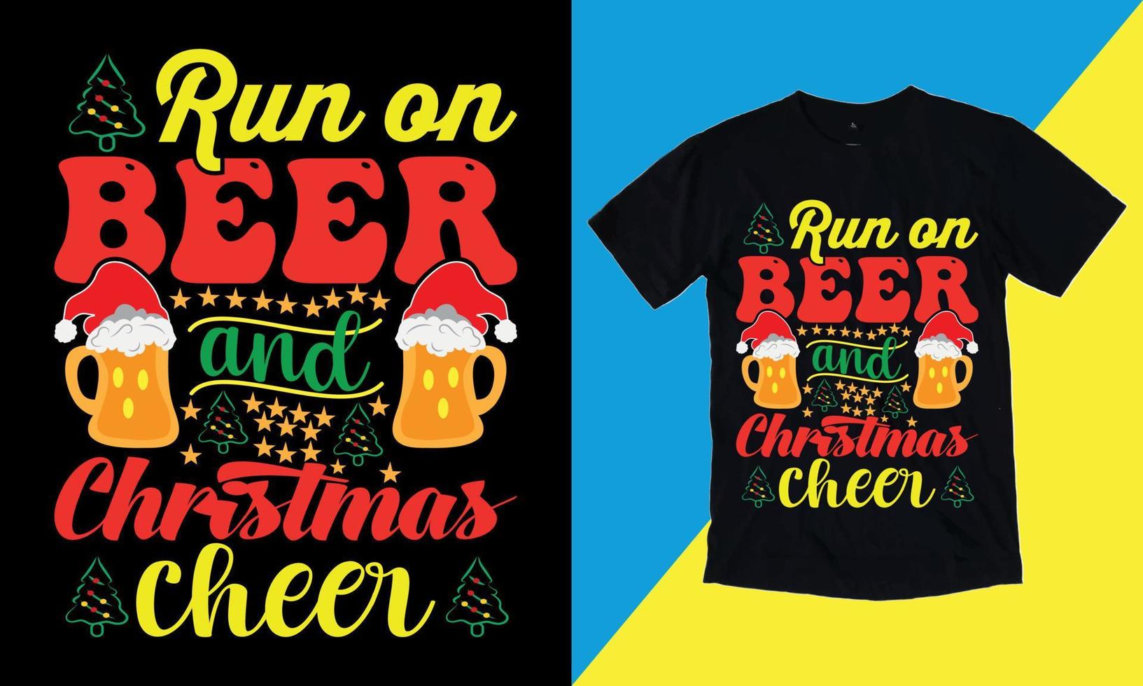 corra com cerveja e slogan de t-shirt de alegria de natal e design de vestuário, tipografia, impressão, ilustração vetorial, 25 de dezembro, ondulado, retrô, camiseta. vetor