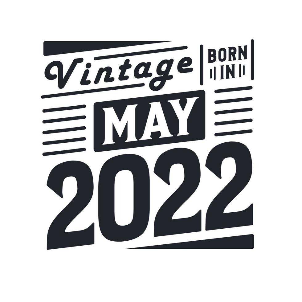 vintage nascido em maio de 2022 nascido em maio de 2022 retro vintage aniversário vetor