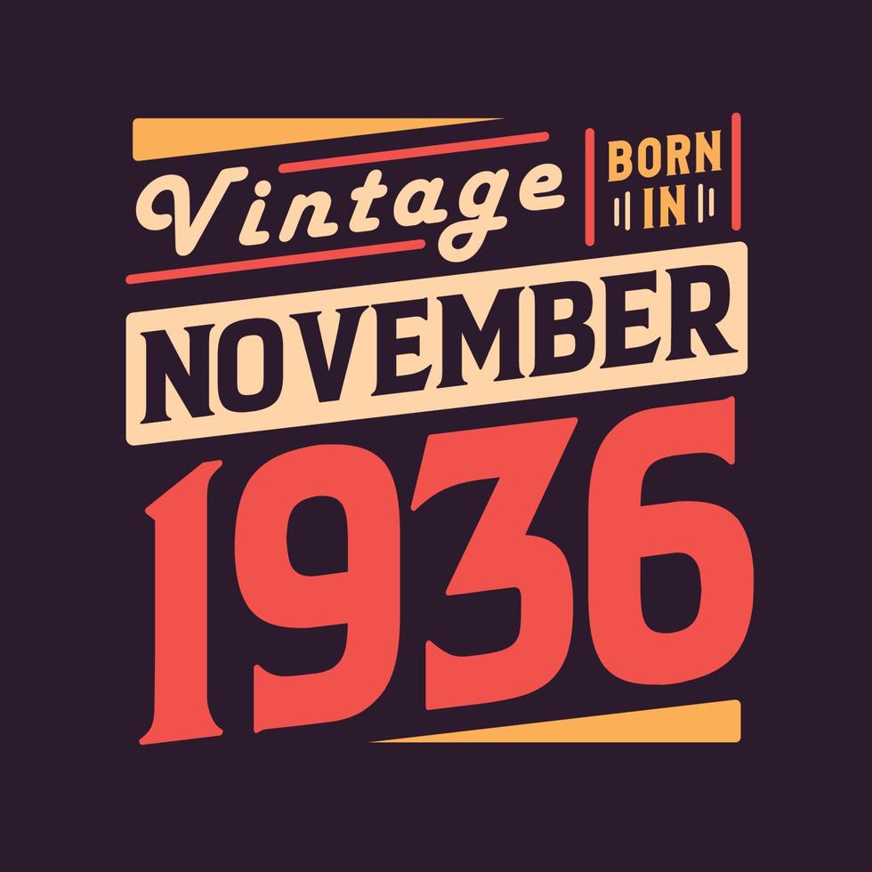 vintage nascido em novembro de 1936 nascido em novembro de 1936 retro vintage aniversário vetor