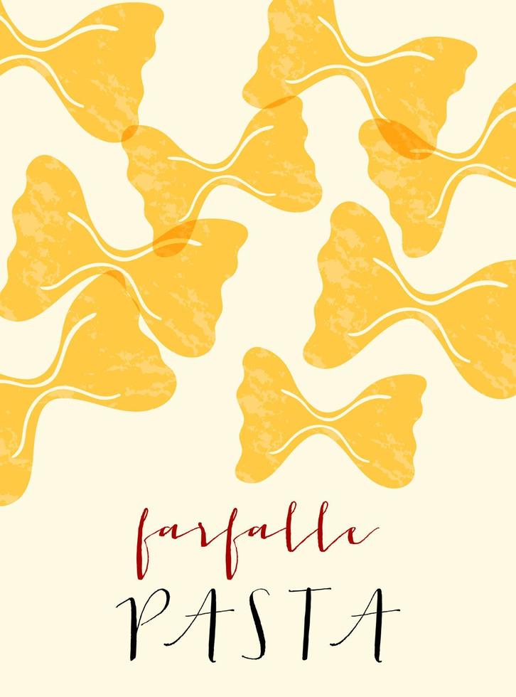 massa italiana farfalle. ilustração do cartaz farfalle. impressão moderna para design de menu, livros de receitas, convites, cartões comemorativos. vetor