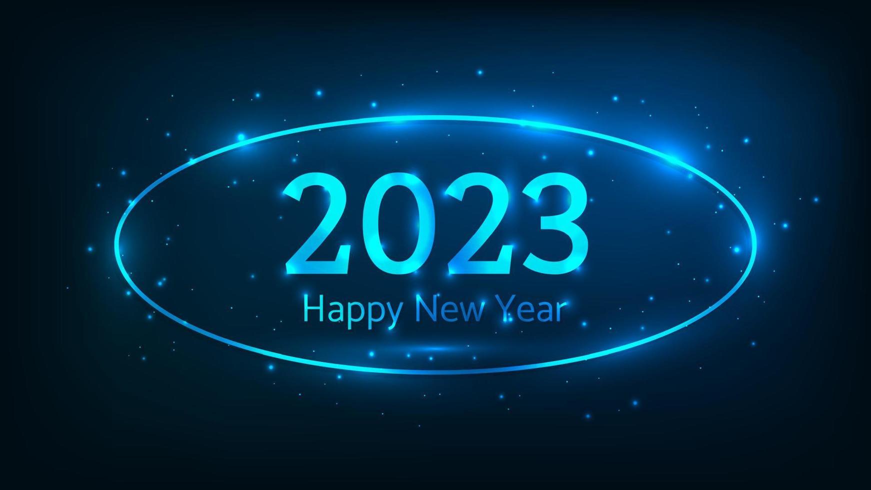 2023 feliz ano novo fundo neon. moldura oval neon com efeitos brilhantes e brilhos para cartão de saudação de feriado de natal, folhetos ou cartazes. ilustração vetorial vetor