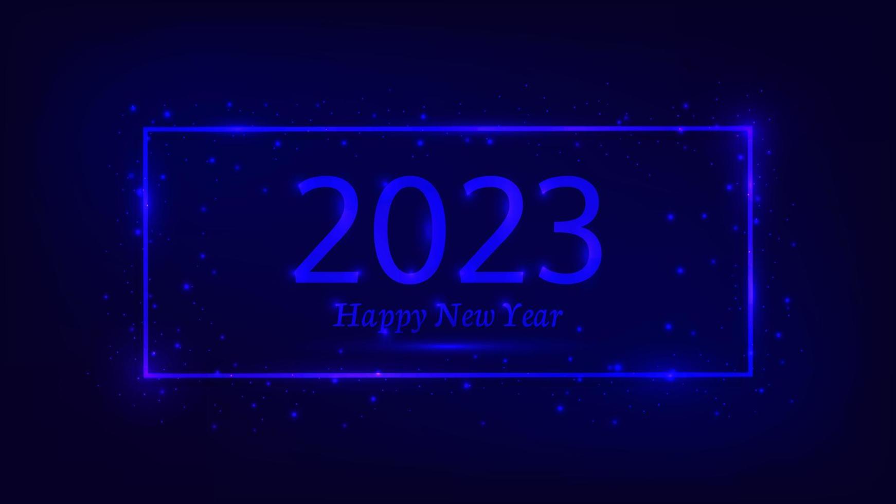 2023 feliz ano novo fundo neon. moldura retangular de néon com efeitos brilhantes e brilhos para cartão de saudação de natal, folhetos ou cartazes. ilustração vetorial vetor