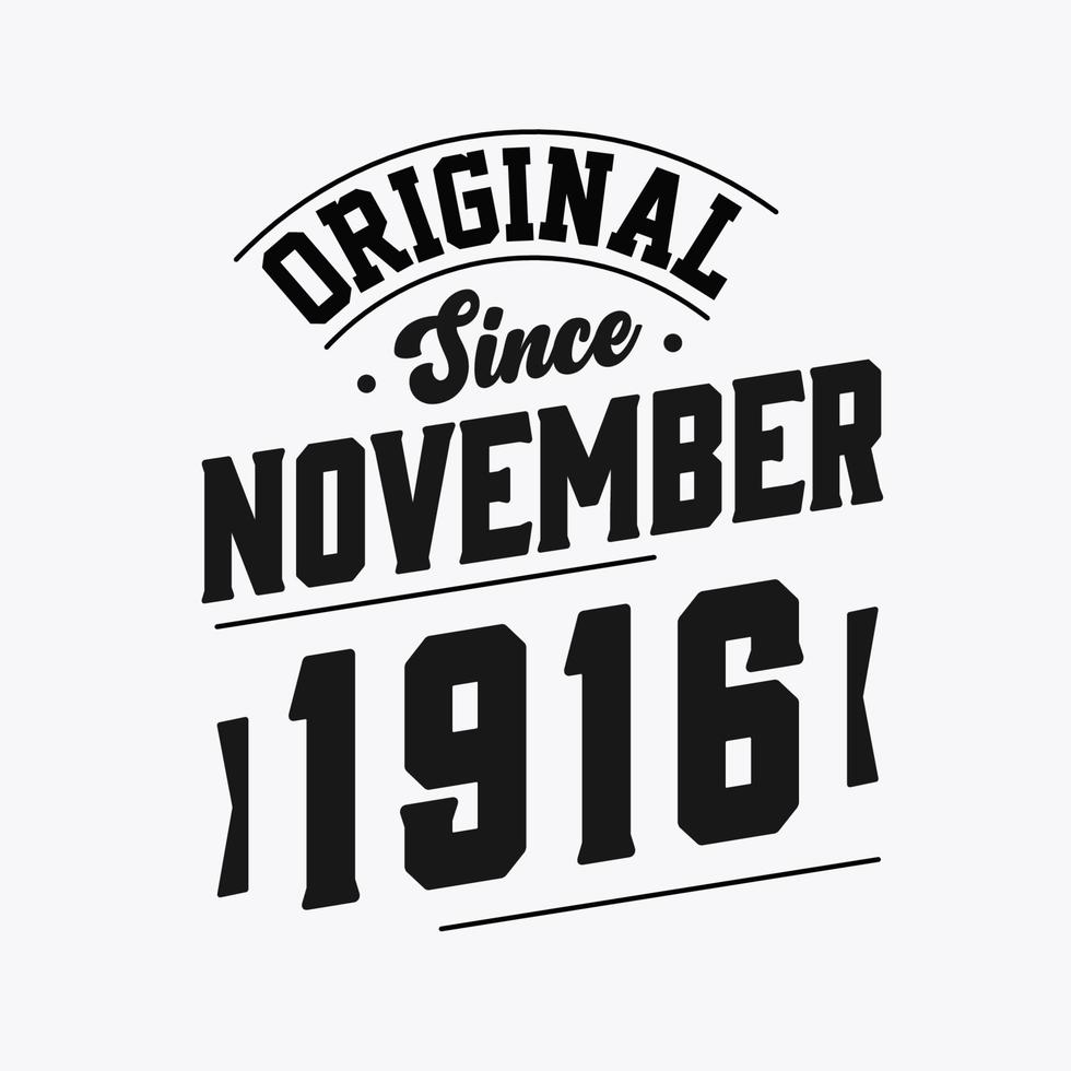 nascido em novembro de 1916 retro vintage aniversário, original desde novembro de 1916 vetor