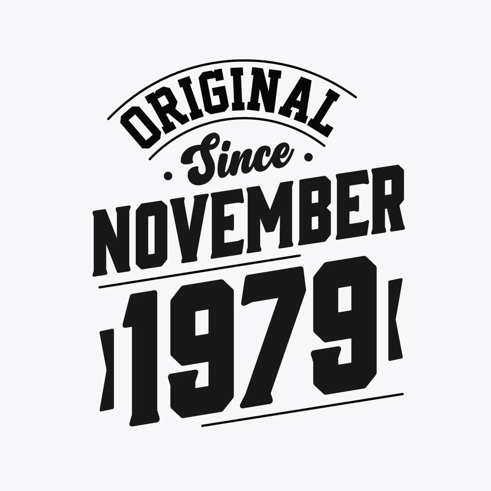 nascido em novembro de 1979 retro vintage aniversário, original desde novembro de 1979 vetor