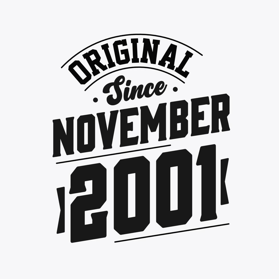 nascido em novembro de 2001 retro vintage aniversário, original desde novembro de 2001 vetor
