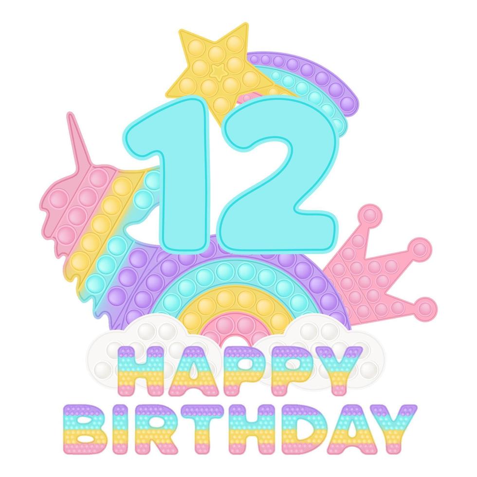 feliz aniversário de 12 anos, topper popping ou estampa de sublimação para camiseta com estilo, um brinquedo de silicone da moda para inquietações. número azul, unicórnio, coroa e brinquedos de arco-íris em tons pastel. vetor