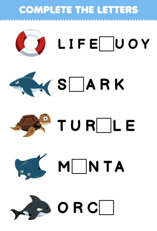jogo educacional para crianças completa as letras de desenho animado bonito bóia salva-vidas tubarão tartaruga manta orca planilha subaquática imprimível vetor