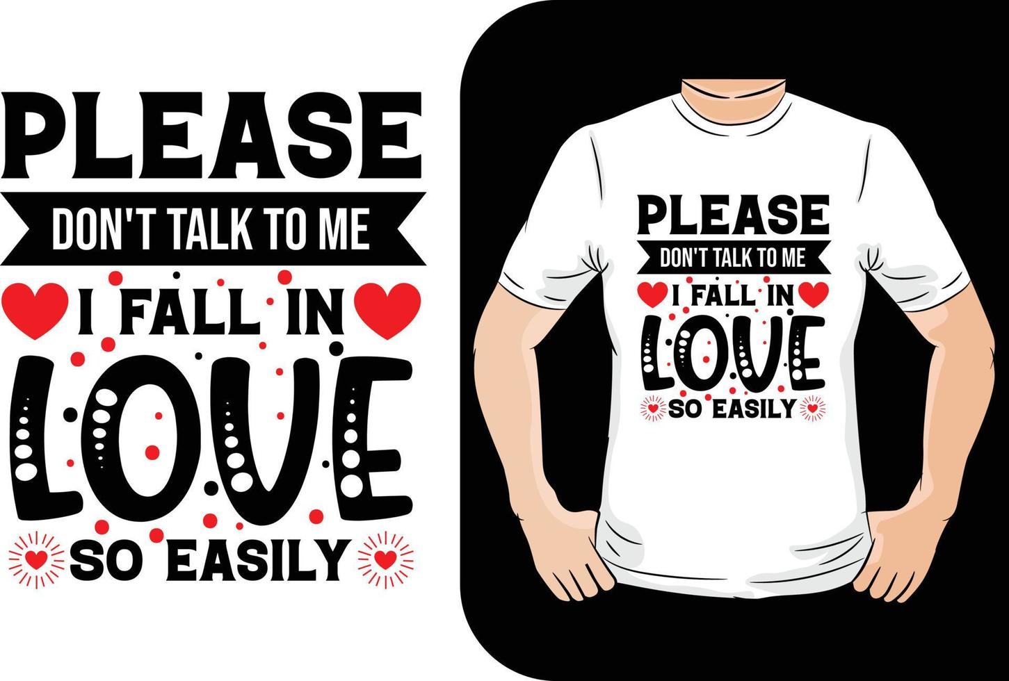 por favor não fale comigo eu me apaixono tão facilmente design de camisa dos namorados vetor