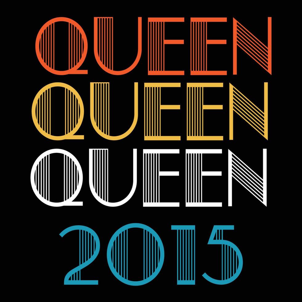 a rainha nasceu em 2015 vetor de sublimação de aniversário vintage