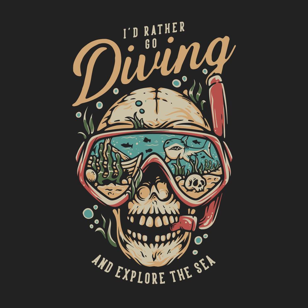 design de camiseta mergulho explore o mar com caveira usando óculos de mergulho ilustração vintage vetor