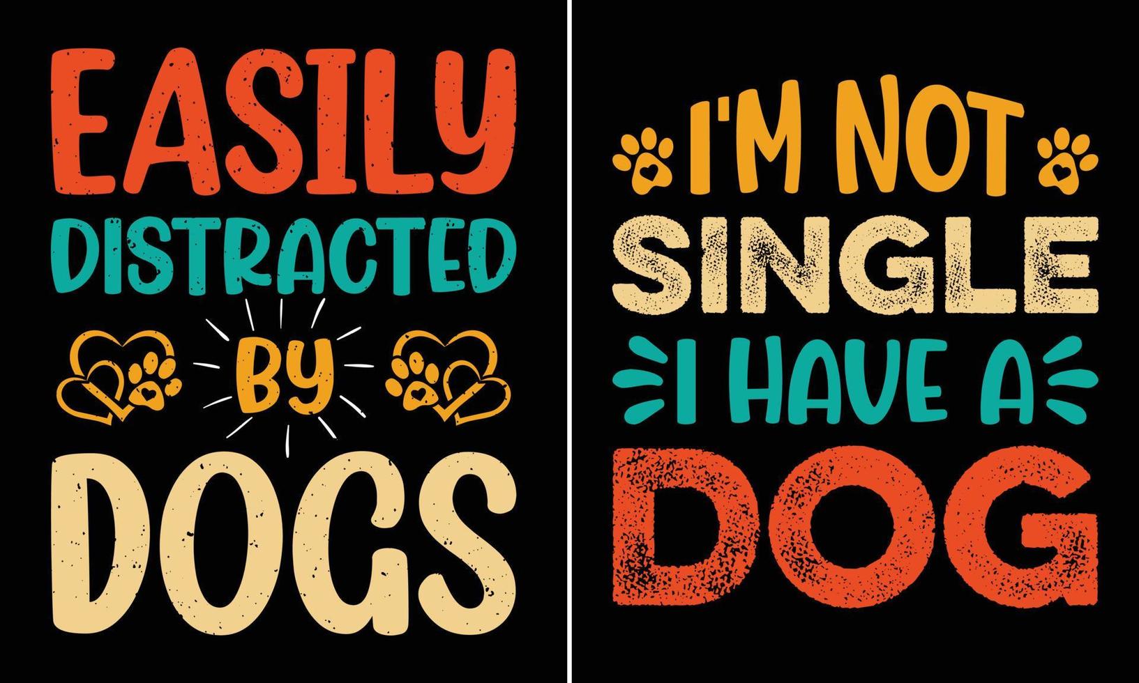 facilmente distraído por cães, não sou solteiro, tenho um cachorro, tipografia design de camiseta para quem ama cachorros vetor