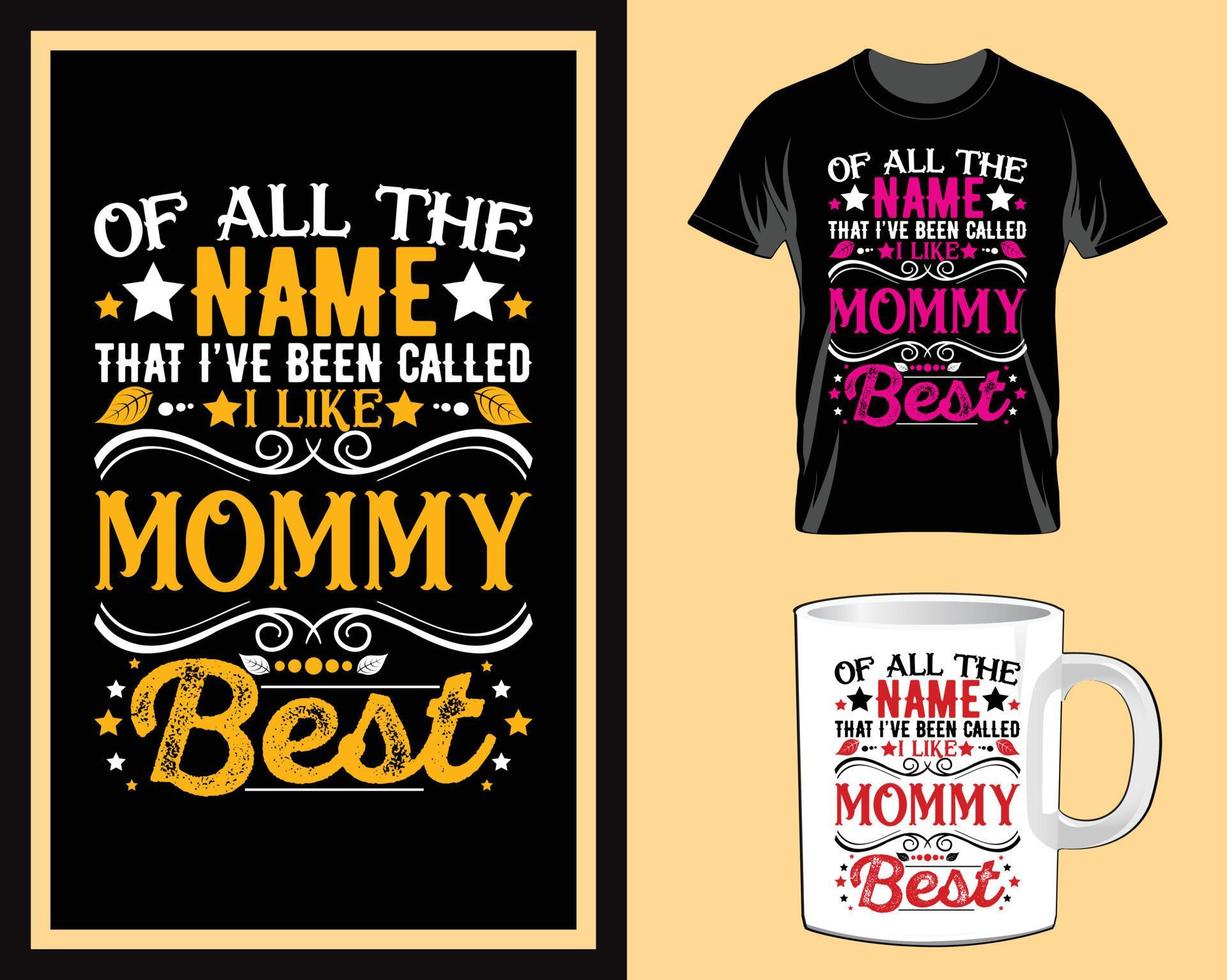 de todo o nome que eu gosto de citações de mamãe tipografia camiseta e vetor de design de caneca