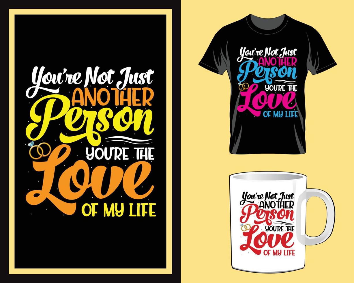 você não é apenas outra pessoa, citações de amor, tipografia, camiseta e vetor de design de caneca