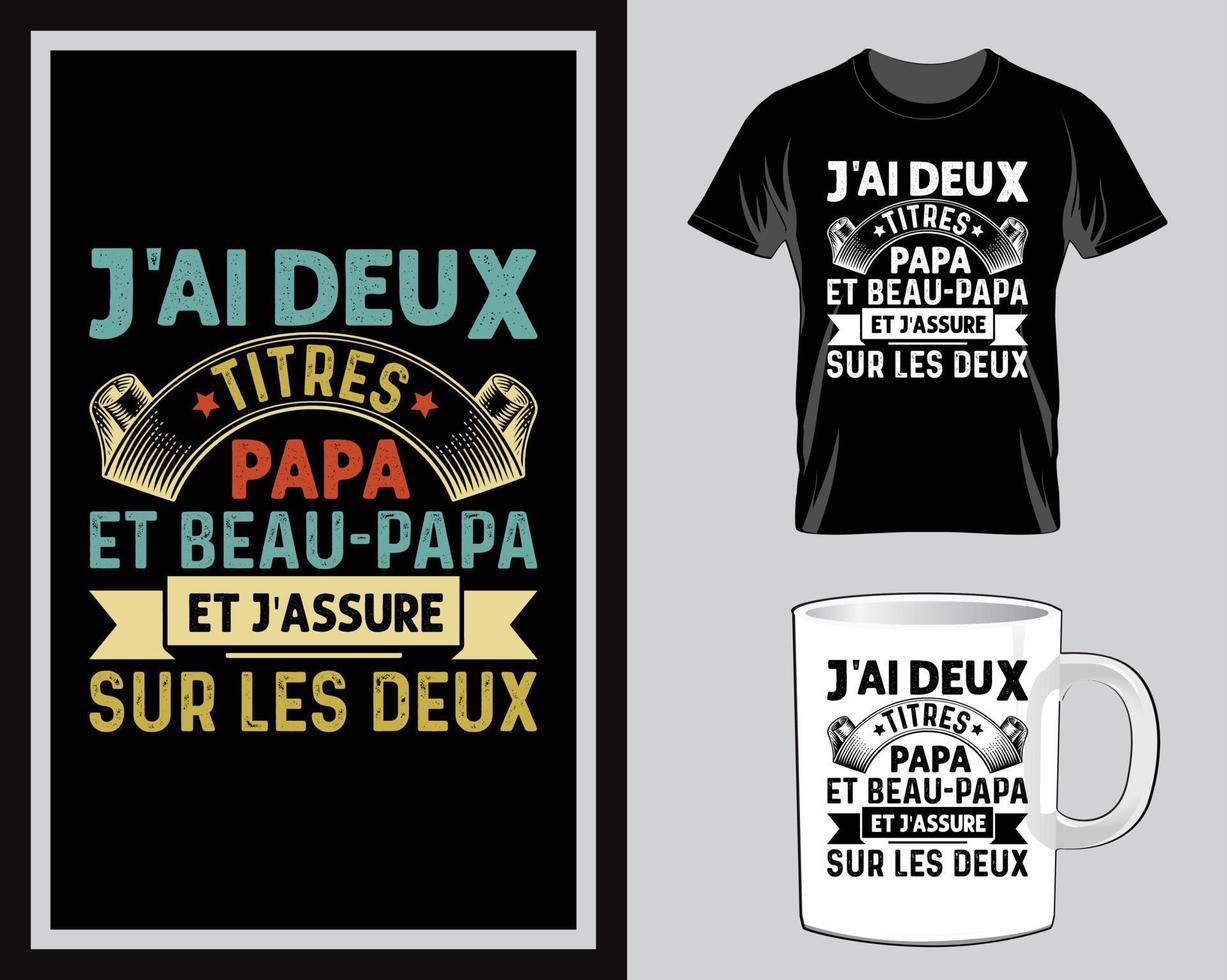 j'ai deux titres design de camiseta e caneca com citação do dia dos pais vetor