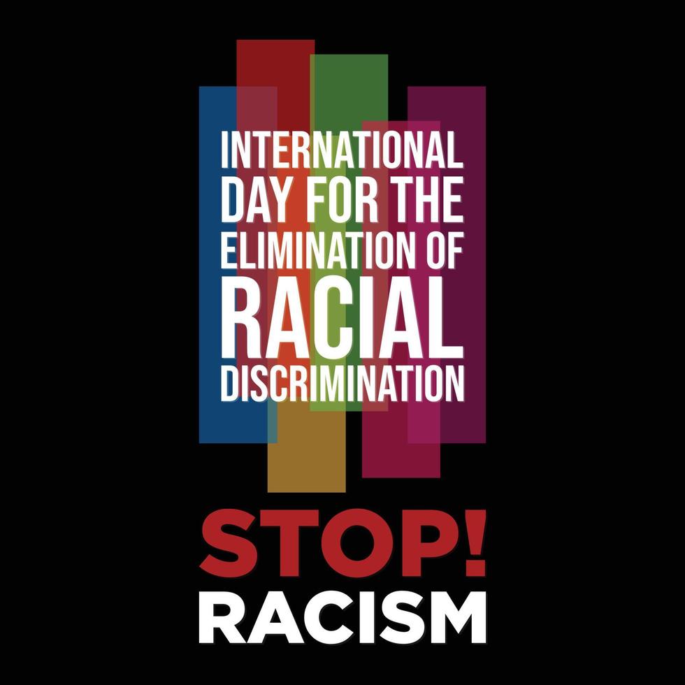 dia internacional para a eliminação da carta de discriminação racial no fundo preto vetor