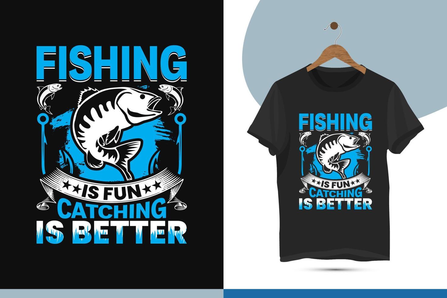 pescar é divertido pegar é melhor - modelo de design de camiseta de tipografia de pesca. ilustração vetorial com peixe, anzol e fita grunge. vetor