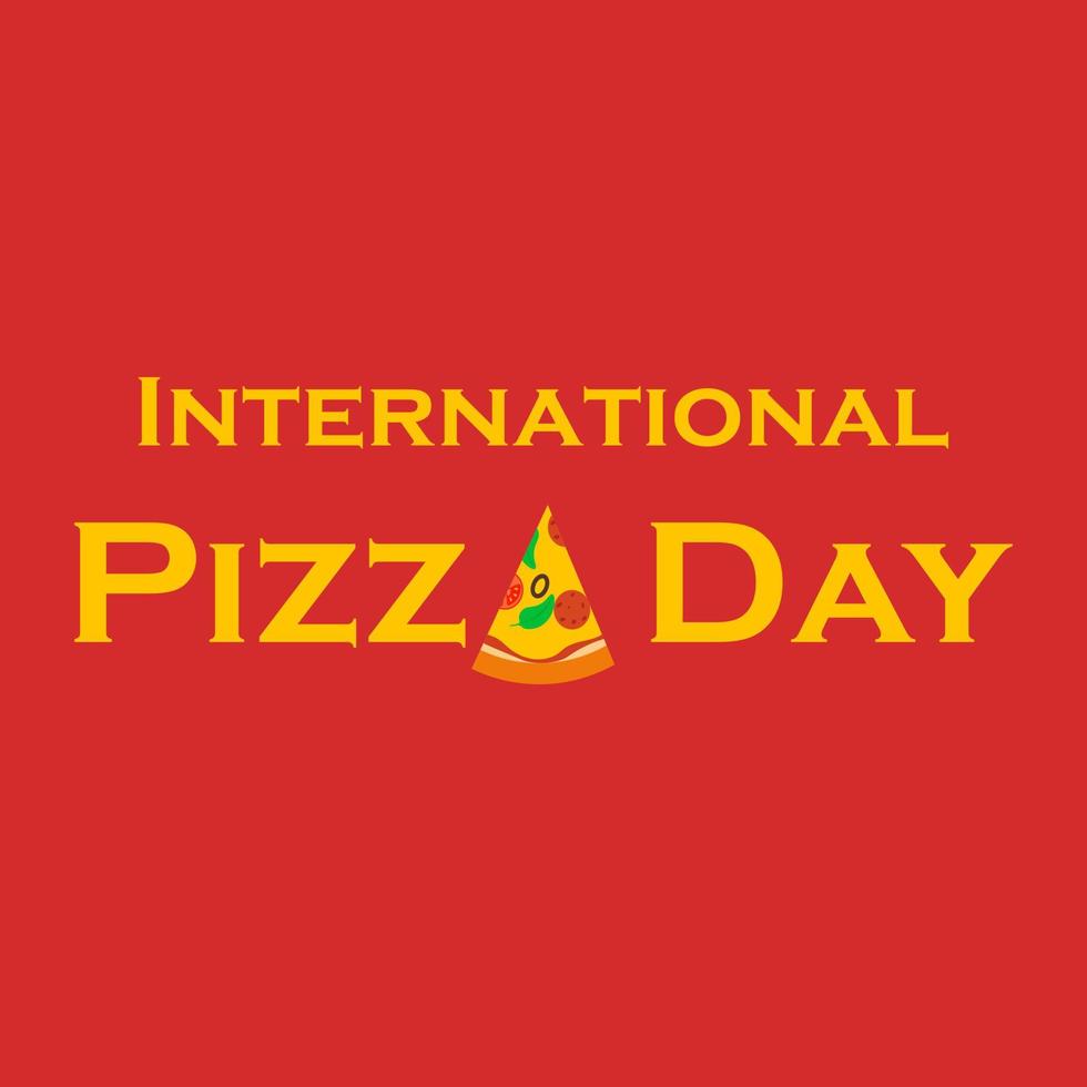 cartaz para o dia internacional da pizza. ilustração vetorial vetor