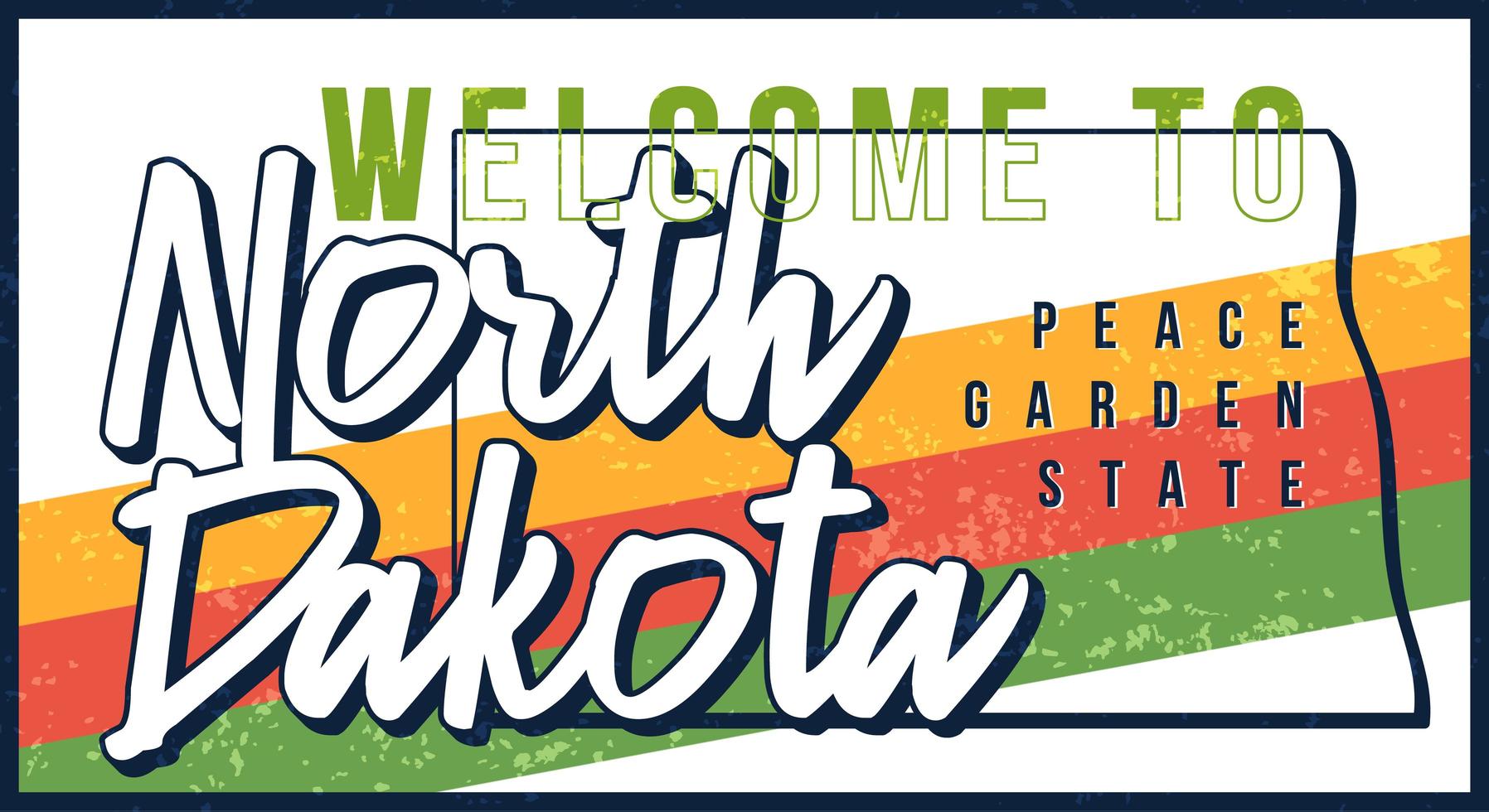 Bem-vindo à ilustração em vetor sinal vintage metal enferrujado da Dakota do Norte. mapa de estado do vetor em estilo grunge com letras de mão desenhada