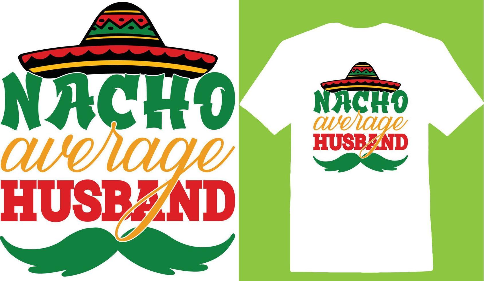 t-shirt de cinco dias do marido médio nacho vetor