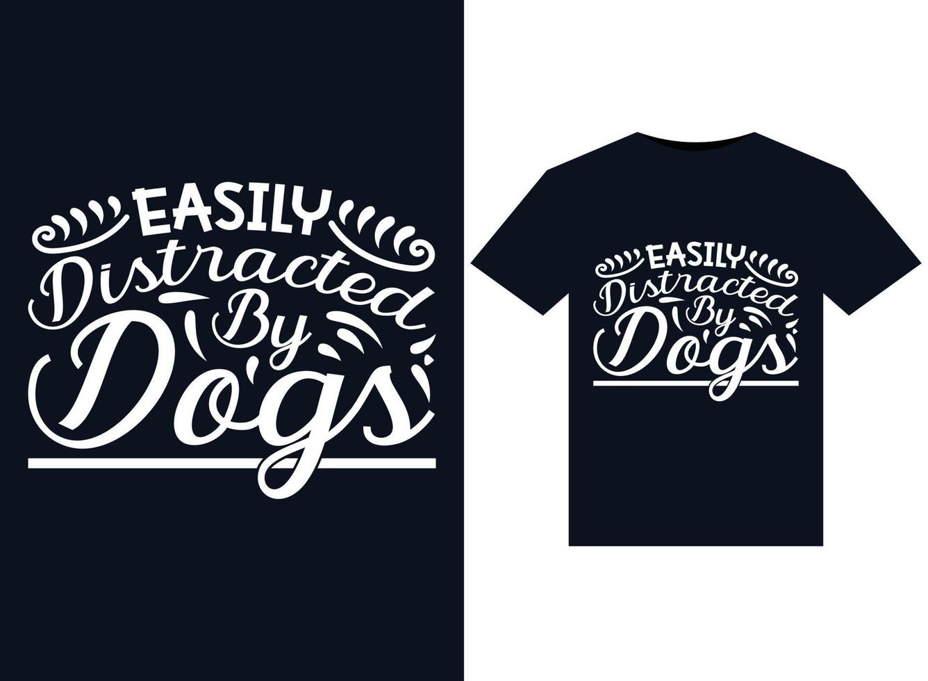 facilmente distraído por ilustrações de cães para design de camisetas prontas para impressão vetor