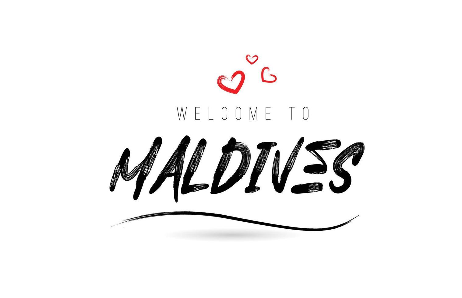 bem-vindo à tipografia de texto do país maldivas com coração de amor vermelho e nome preto vetor