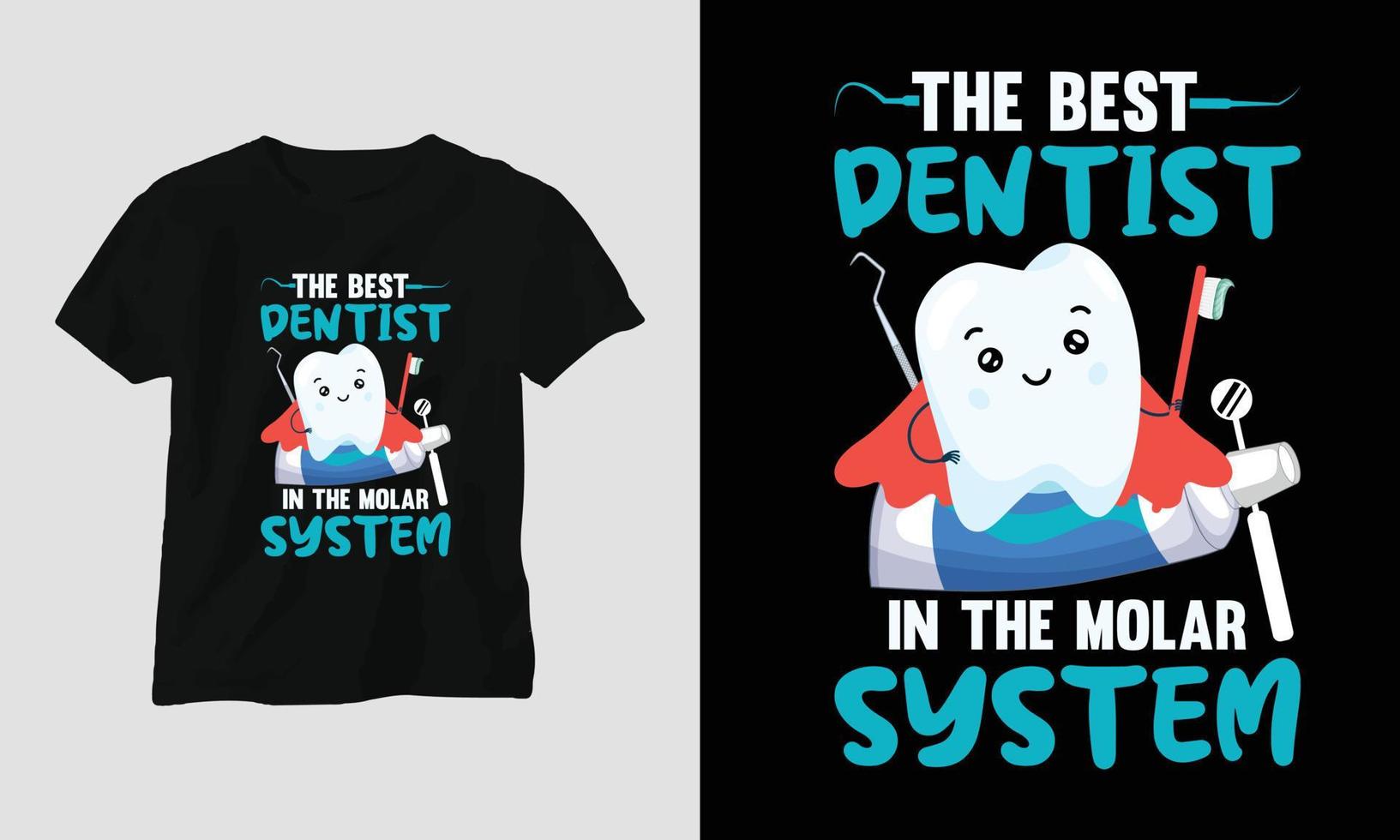 camiseta de dentista vetorial ou design bonito de pôster com dente de desenho animado, elementos dentários, etc. vetor
