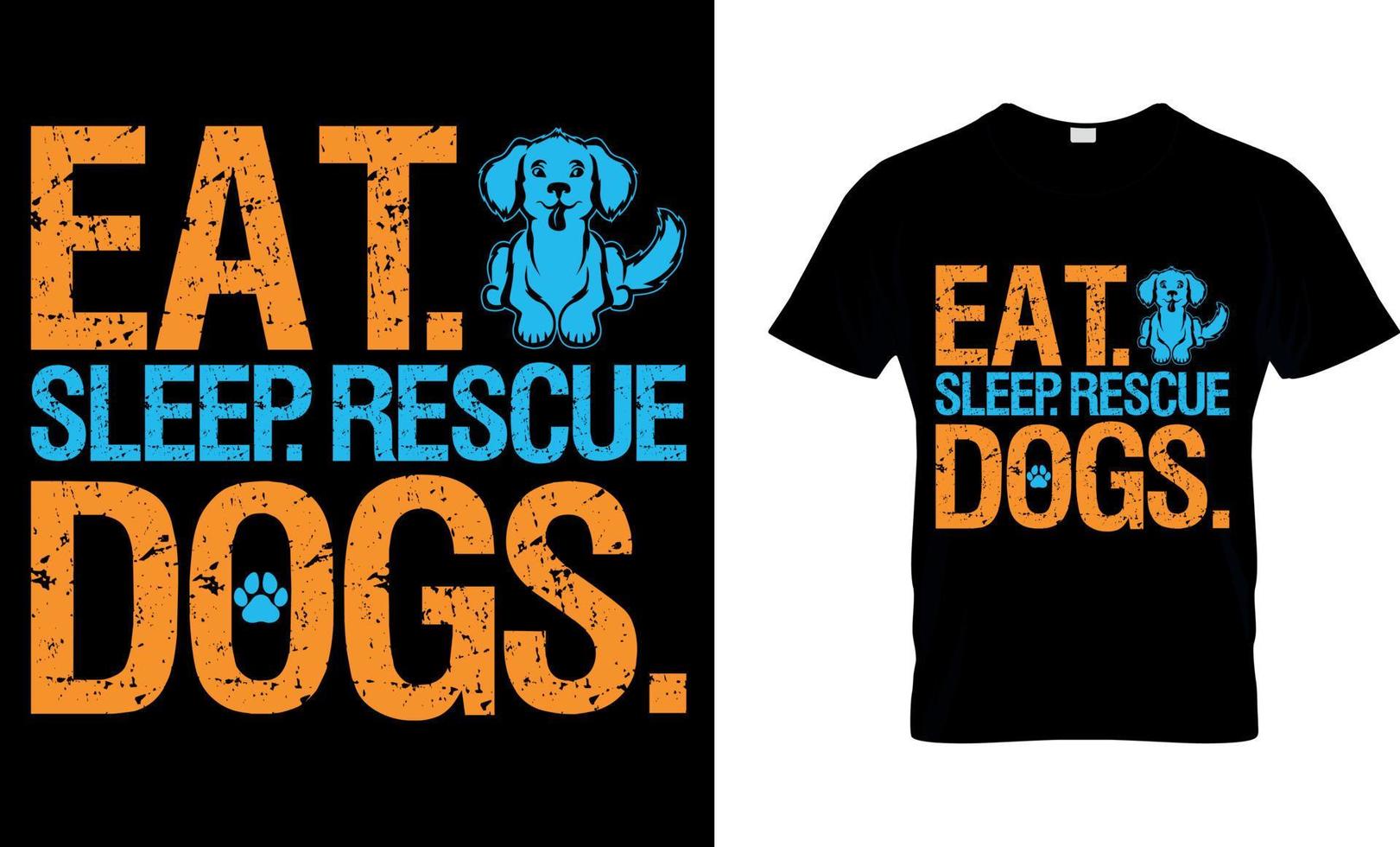 vetor de amante de cachorro e design de camiseta de gráficos. comer. dormir. cães de resgate.