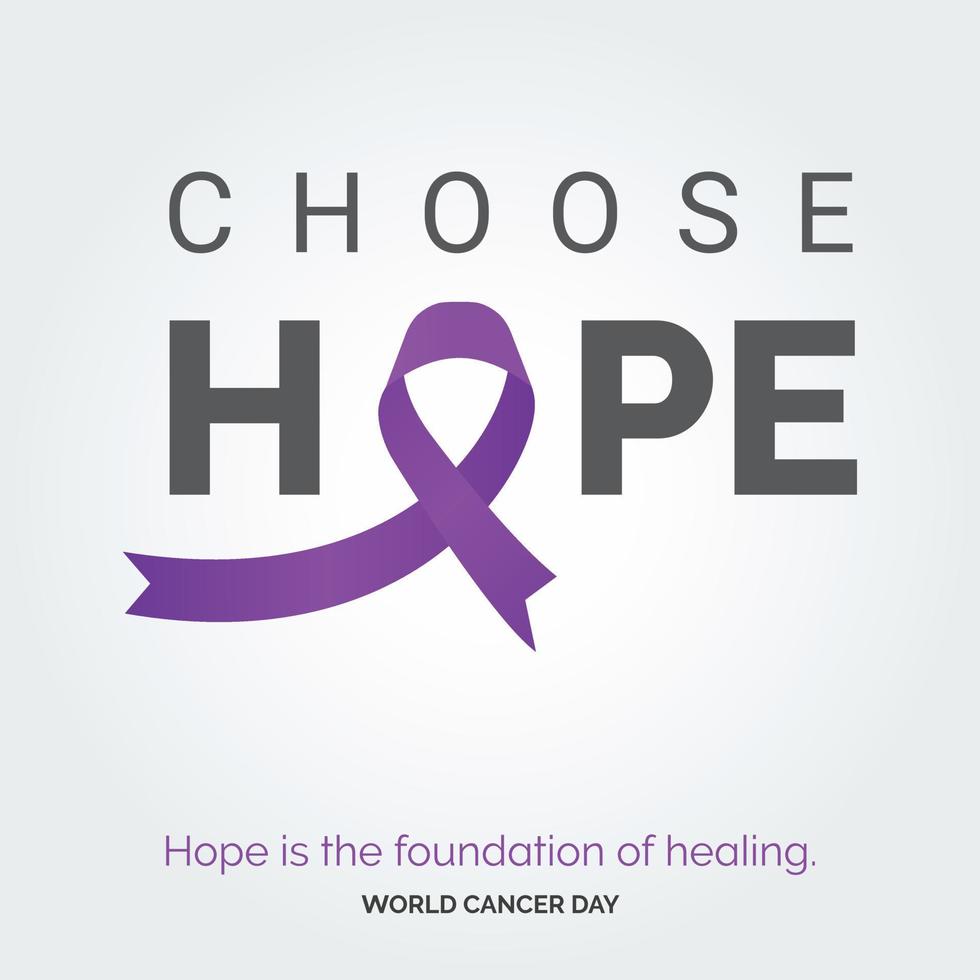 escolha a tipografia da fita de esperança. a esperança é a base da cura - dia mundial do câncer vetor