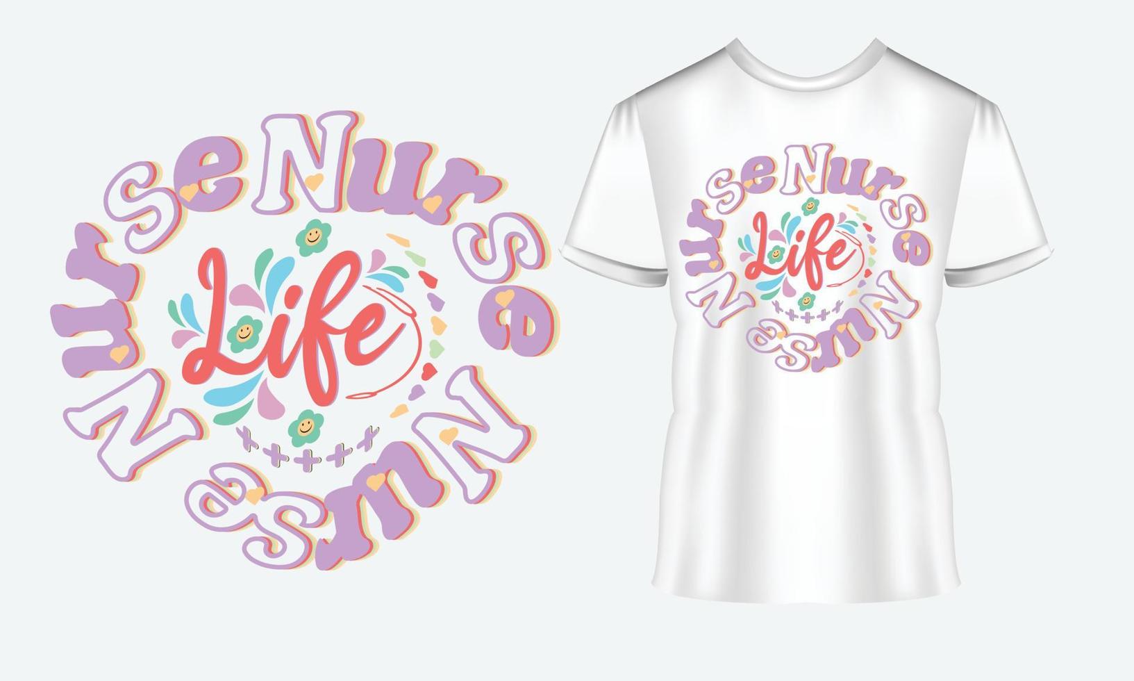 design de camiseta de vetor de vida de enfermeira, design de citações, design de camiseta de tipografia de enfermeira para enfermagem