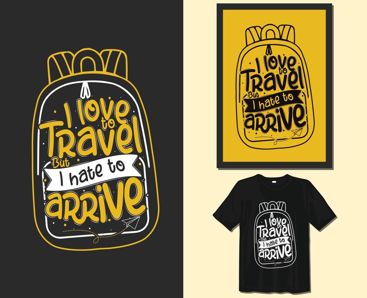 eu amo viajar, design de t-shirt de tipografia de provérbios motivacionais. letras desenhadas à mão vetor