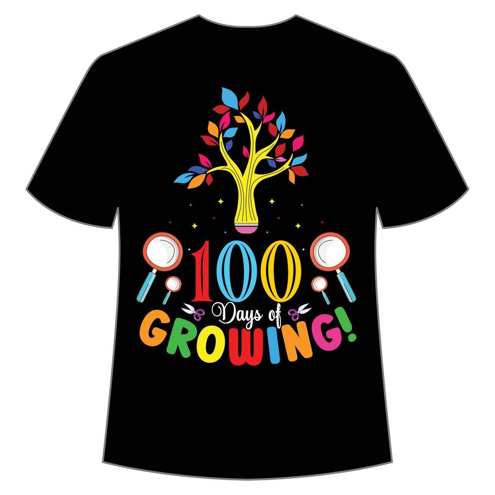 100 dias de camiseta em crescimento feliz modelo de impressão de camisa de volta às aulas, design de tipografia para jardim de infância pré-escola, último e primeiro dia de aula, camisa de 100 dias de escola vetor