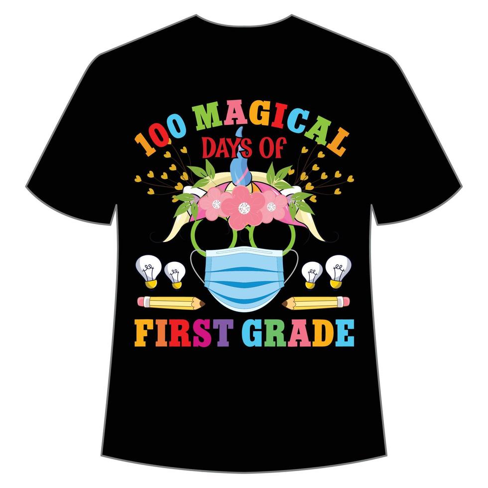 100 camisetas mágicas da primeira série feliz modelo de impressão de camisa de volta às aulas, design de tipografia para jardim de infância pré-escola, último e primeiro dia de aula, camisa de 100 dias de escola vetor