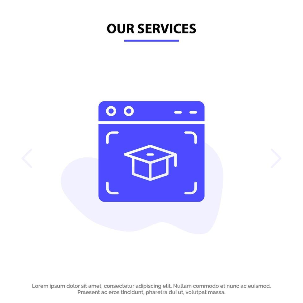 nossos serviços modelo de cartão web de ícone de glifo sólido de graduação de educação de cap web vetor