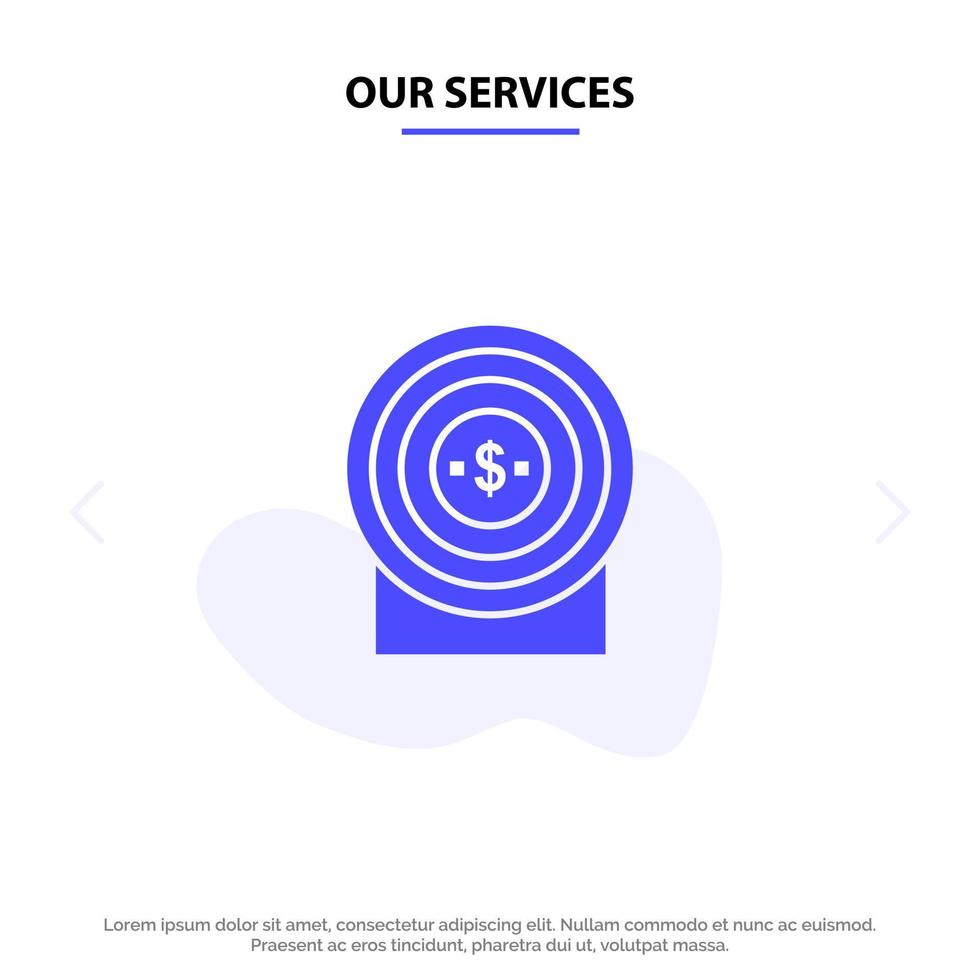 nosso modelo de cartão da web de ícone de glifo sólido alvo de realização de dinheiro de nossos serviços vetor
